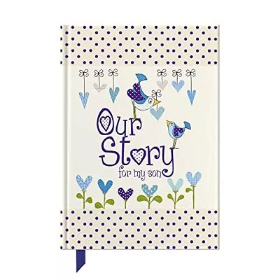 Our Story For My Son : Memory Journal Capturing 18 Y... By Journals Of A Lifeti • £11.99