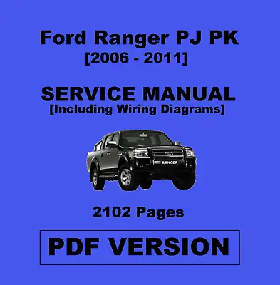 Ford Ranger PJ PK 2006 - 2011 Workshop Technician Service Repair Manual - PDF • $9.95