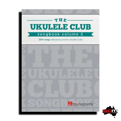 The Ukulele Club Songbook Volume 2 - 230+ Song Book Selected By Ukulele Clubs • $49.95