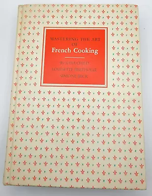 Mastering The Art Of French Cooking 1966 13th Reprinting Julia Child Bertholle • $25
