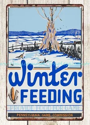 1930s Winter Feeding Provide Food For Game PA Game Commission Metal Tin Sign • $18.86