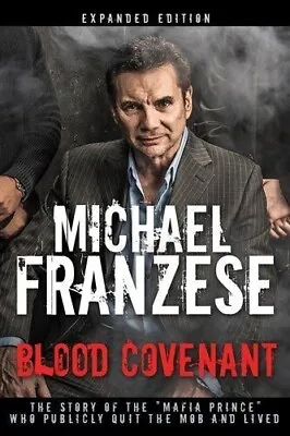 £15.99 • Buy Blood Covenant The Story Of The Mafia Prince Who Publicly Quit ... 9781641230209