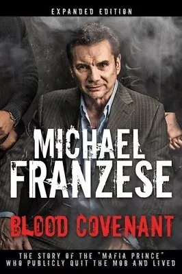 £15.99 • Buy Blood Covenant The Story Of The Mafia Prince Who Publicly Quit ... 9781641230209