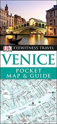 DK Eyewitness Venice Pocket Map And Guide (Pocket Travel Gui... By DK Eyewitness • £14.99