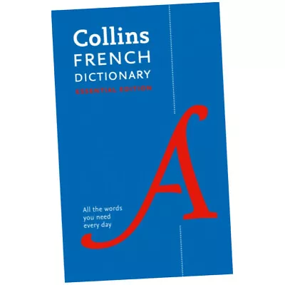 French Essential Dictionary - Collins Dictionaries (Paperback) - All The Word... • £7.99