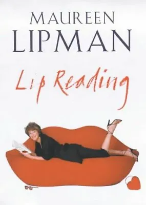 £2.38 • Buy Lip Reading By Maureen Lipman, Good Used Book (Paperback) FREE & FAST Delivery!