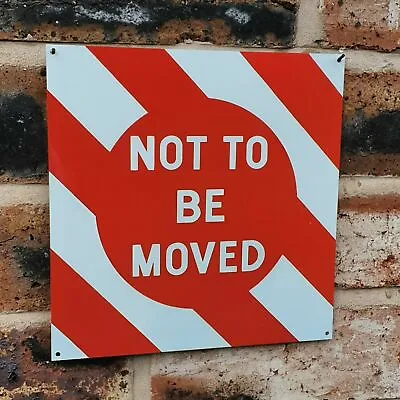 Metal Railway Sign - Not To Be Moved | 20x20cm Aluminium Rail / Train Plaque • £9.49