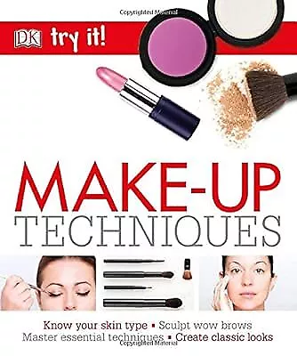 Make-Up Techniques (Try It!) DK Used; Good Book • £2.85