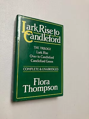 Lark Rise To Candleford. The Trilogy. Flora Thompson  • £6