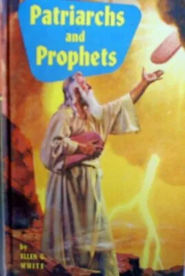 PATRIARCHS AND PROPHETS By E. G. White - Hardcover • $24.49