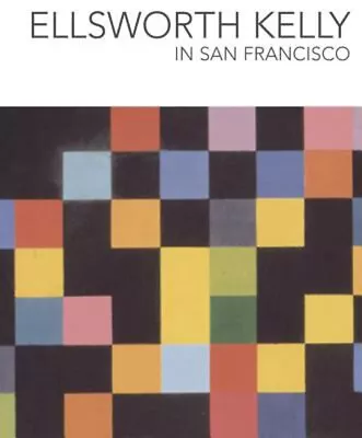 Ellsworth Kelly In San Francisco Hardcover • $14.03