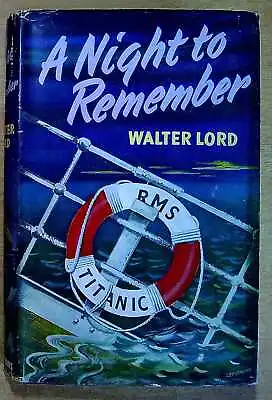 Lord Walter  A NIGHT TO REMEMBER 1956 Hardback Book • £16.95