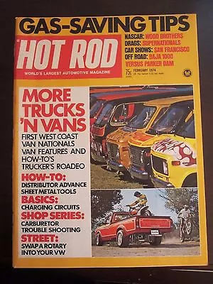 Hot Rod Magazine February 1974 Trucks Vans Gas Saving GG YY XX AR X ZZ Z7 BB AG • $4.99