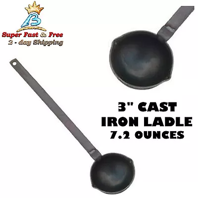 Cast Iron Ladle W/ 3  Length 7.2 Ounces Black For Precision Lead Solder Casting • $39.53