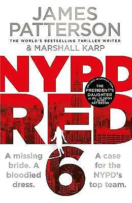 Patterson James : NYPD Red 6: A Missing Bride. A Bloodied Fast And FREE P & P • £3.36