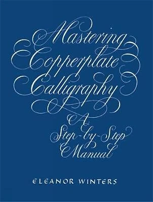 £10.27 • Buy Mastering Copperplate Calligraphy - 9780486409511