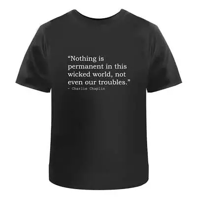 Inspirational Charlie Chaplin Quote Men's / Women's Cotton T-Shirts (TA031287) • £11.99