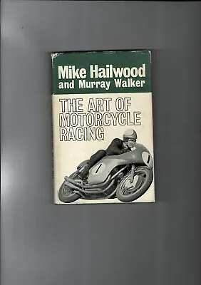 The Art Of Motor Cycle Racing By Mike Hailwood & Murray Walker 1963 • £37.50