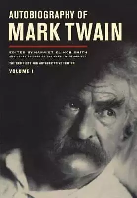 Autobiography Of Mark Twain Volume 1: The Complete And Authoritative Edition • $7.85