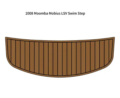 2008 Moomba Mobius LSV Swim Step Platform Mat Boat EVA Foam Teak Deck Floor Pad • $231