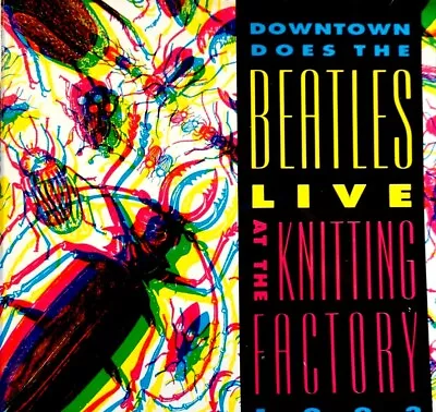 Downtown Does - The Beatles Live At The Knitting Factory 1992  - CD VG • $38