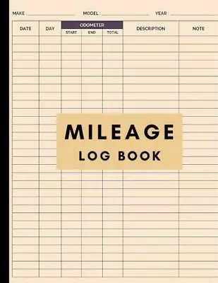 Mileage Log Book: Keep Track Of Your Car Or Vehicle Mileage & Gas Expense For • $9.49