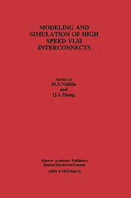 Modeling And Simulation Of High Speed VLSI Inte. Nakhla Nakhla Zhang<| • £150.67