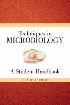 Techniques In Microbiology: A Student Handbook - Spiral-bound - GOOD • $65.43