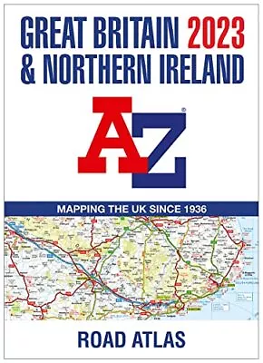 Great Britain A-Z Road Atlas 2023 (A3 Pape... A-Z Maps • £18.99