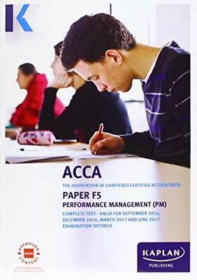 ACCA F5 Performance Management - Complete Text (Acca Complete Texts) Book The • £5.84