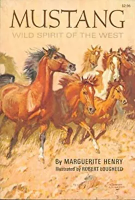 Mustang : Wild Spirit Of The West Paperback Marguerite Henry • $6.65