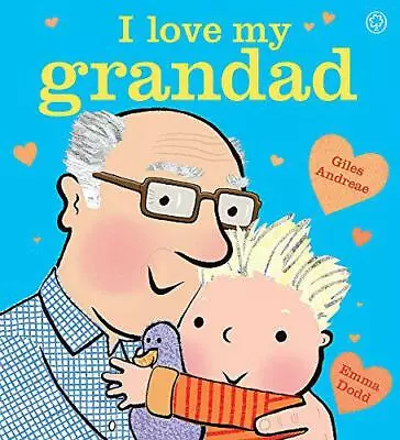 I Love My Grandad Board Book By Andreae Giles NEW Book FREE & FAST Delivery  • £7.29