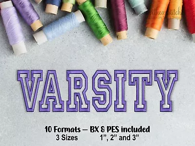 Varsity Machine Embroidery Font BX Ready Embroidery Download USB CD • $4.95