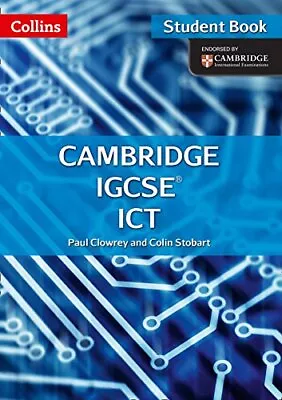 Cambridge IGCSE™ ICT Student's Book ... Stobart Colin • £3.49