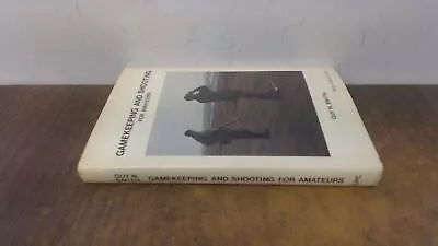 			Gamekeeping And Shooting For Amateurs Smith Guy N. The Spur Pu		 • £6.53