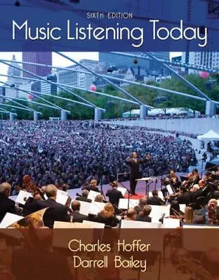 Music Listening Today Hoffer CharlesBailey Darrell 9781285857749 • $72