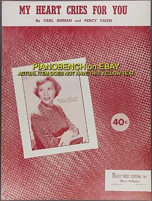 1950 DINAH SHORE Sheet Music MY HEART CRIES FOR YOU Carl Sigman & Percy Faith • $5.99