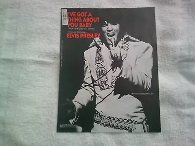 Elvis Presley ~ I've Got A Thing About You Baby~vintage Sheet Music Near Mint • $14