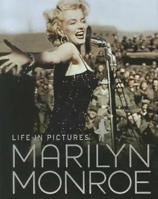 Marilyn Monroe: Life In Pictures-Marie Clayton • £7.99