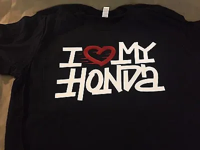 Jdm Style I Love My Honda Civic Si Ek Eg Ef T-shirt Nwt Ef Eg Ek Si Grafitti  • $19.99