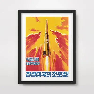 NORTH KOREAN KOREA PROPAGANDA POSTER Art Print Nuclear Missile Launch Military • $18.66