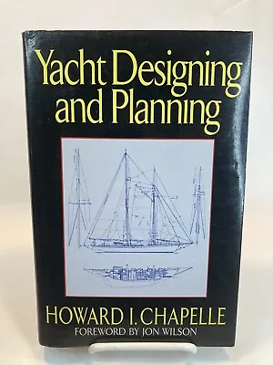 Vintage Yacht Designing And Planning HB By Howard I. Chapelle • $14.44