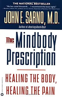 The Mind/Body Prescription By Sarno John Paperback Book The Cheap Fast Free • £9.99