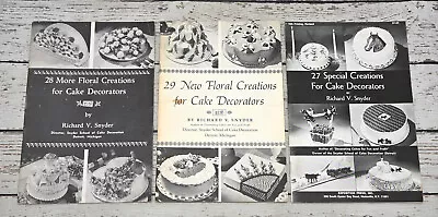 Vintage Cake Decorating Idea Books By Richard V Snyder Lot Of 3 Floral Creations • $30.54