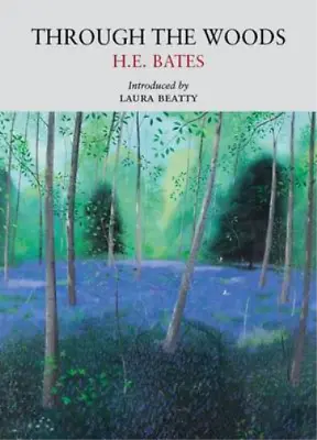 £3.58 • Buy Through The Woods By Bates, H. E. ( Author ) ON May-20-2011, Paperback, Bates, H