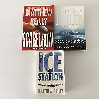3x Matthew Reilly Books Scarecrow Ice Station Scarecrow And The Army Of Thieves • $29.95