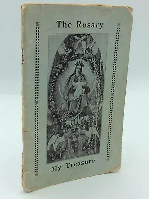 THE ROSARY MY TREASURE - 1925 - Vintage - Mary - Catholic • $20