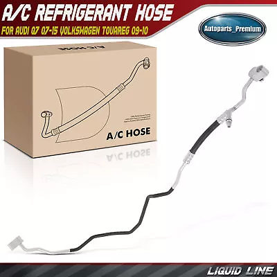 A/C Refrigerant Liquid Hose For Audi Q7 2007-2015 Volkswagen Touareg 2009-2010 • $36.99