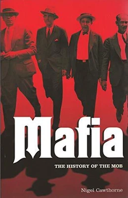 £3.23 • Buy Mafia: The Complete History Of A Cr..., Nigel Cawthorne
