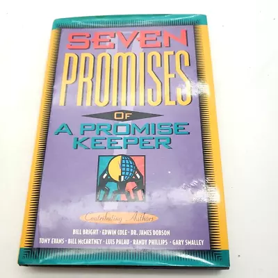 Promise Keeper SEVEN PROMISES BILL BRIGHT EDWIN COLE DR. JAMES DOBSON • £3.55